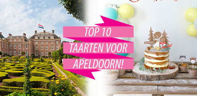 Bestel taarten naar Apeldoorn!