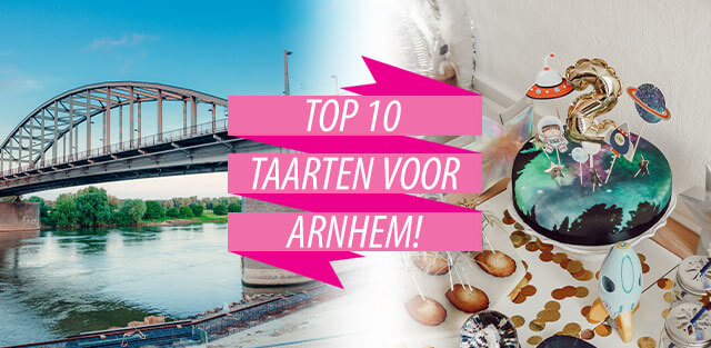 Bestel taarten naar Arnhem!