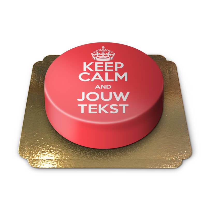 Keep Calm and... (jouw Tekst)